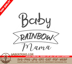 Baby Rainbow Mama SVG Cut File - Family Love & Home Decor SVG