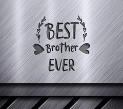 Best Brother Ever SVG -  Sign Design SVG