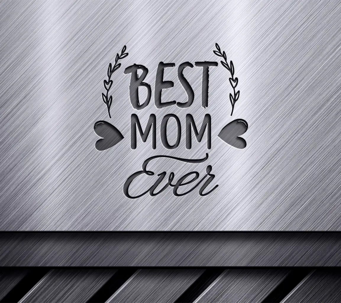 Best Mom Ever SVG -  Poster Design SVG