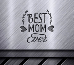 Best Mom Ever SVG -  Poster Design SVG