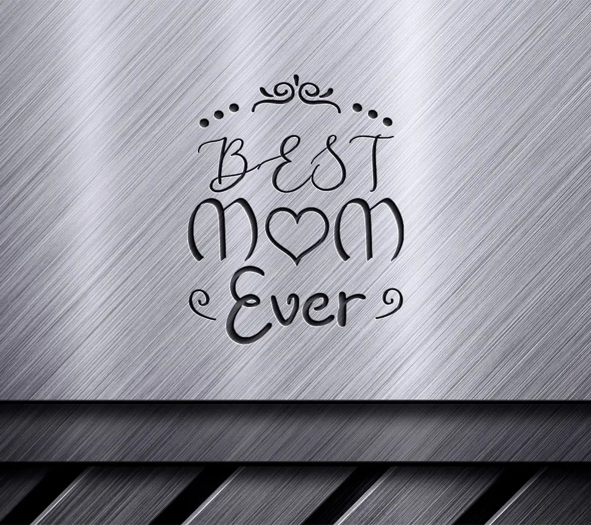 Best Mom Ever SVG -  Poster Design SVG