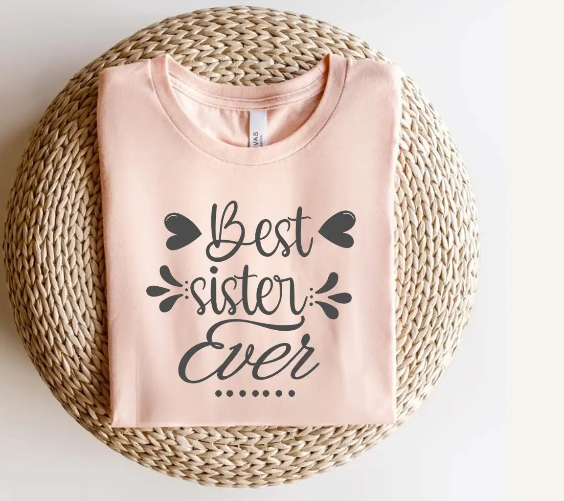 Best Sister Ever  SVG Design SVG