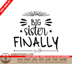 Big Sister Finally -  SVG Design SVG