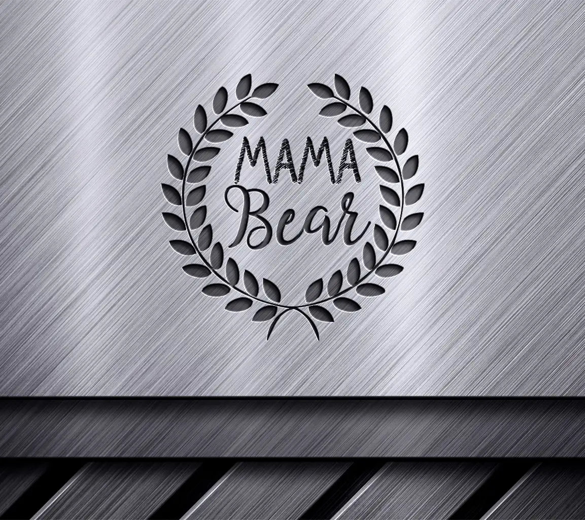 Mama Bear Laurel Wreath SVG - Family Love & Home Design SVG