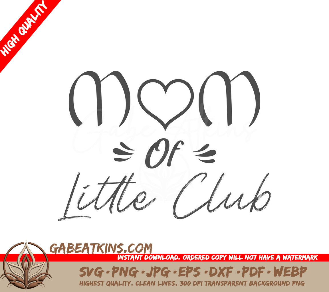 Mom of Little Club SVG -  Sign Design SVG