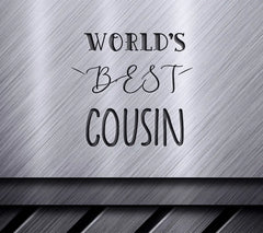 Worlds Best Cousin SVG Cut File - Family Love Design SVG