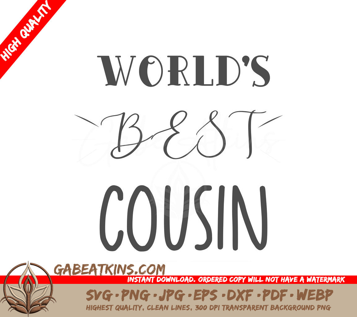 Worlds Best Cousin SVG Cut File - Family Love Design SVG