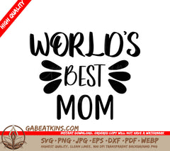 Worlds Best Mom SVG -  Sign Design SVG