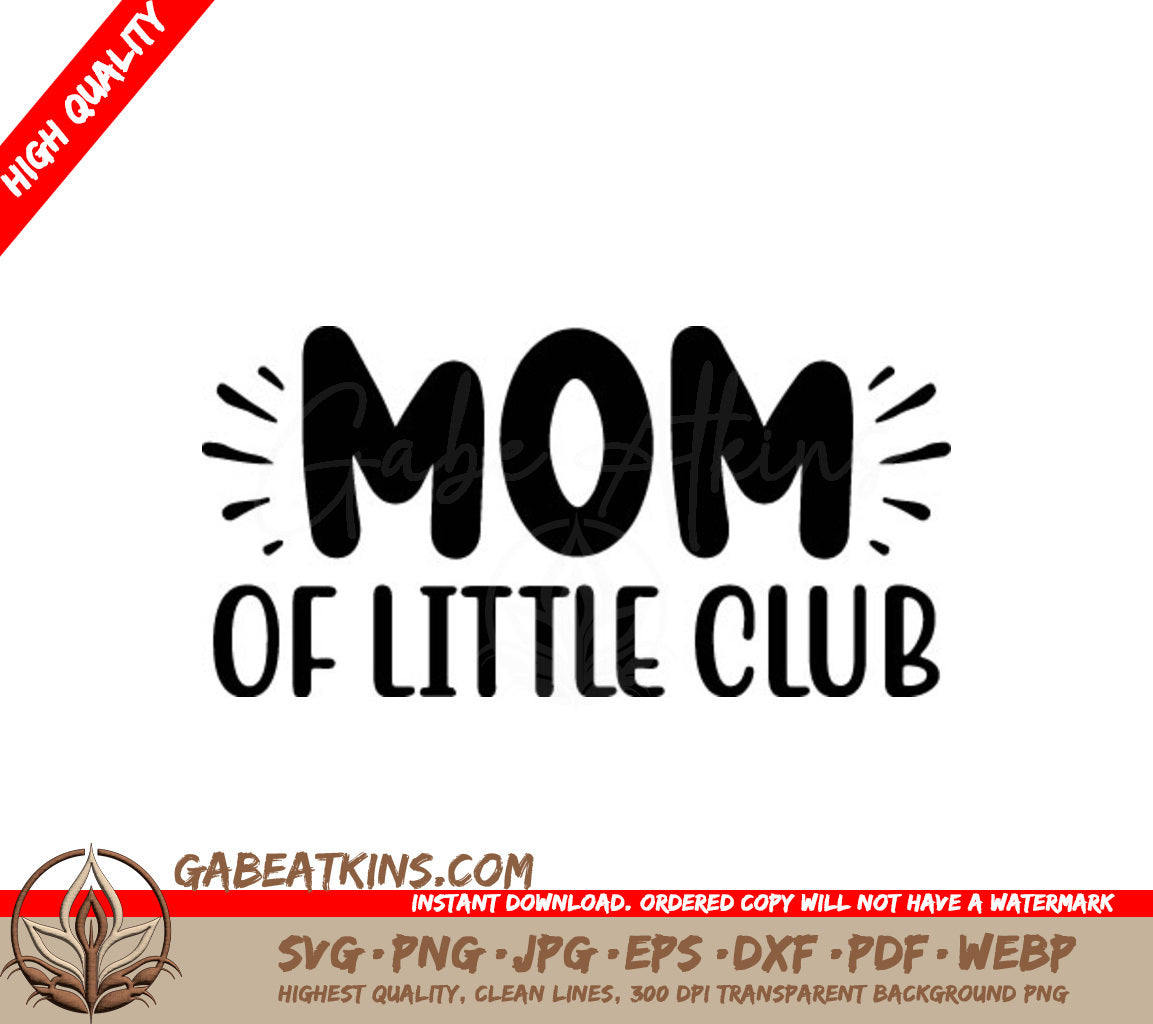  Mom of Little Club SVG Design SVG