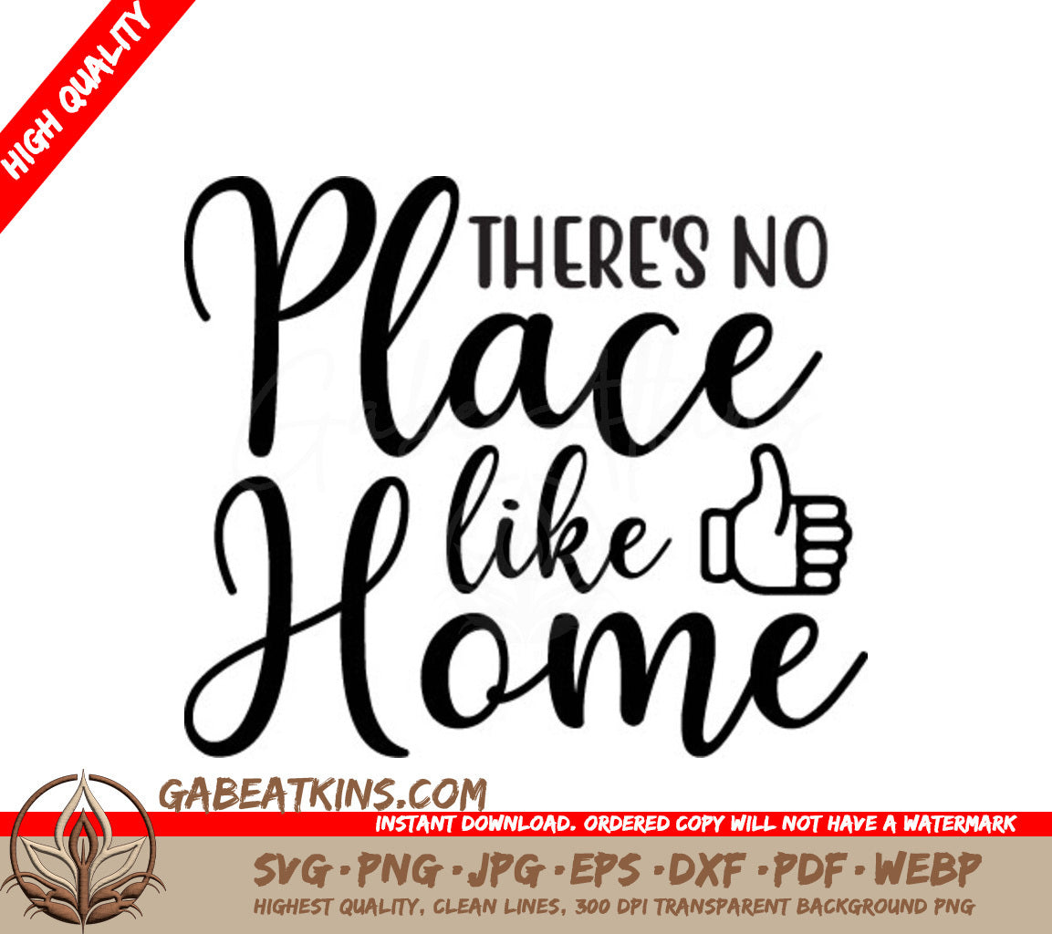 Theres No Place Like Home SVG - Family Thumbs Up Design SVG