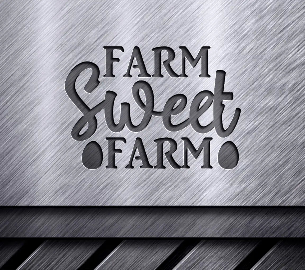 Farmhouse Farm Sweet Farm  SVG SVG