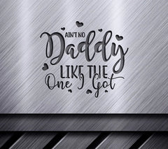 Daddy Like The One I Got - Fathers Day SVG SVG