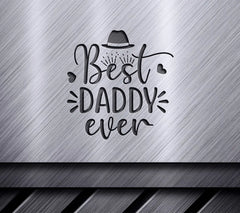 Best Daddy Ever SVG with Hat - Fathers Day Digital Design SVG