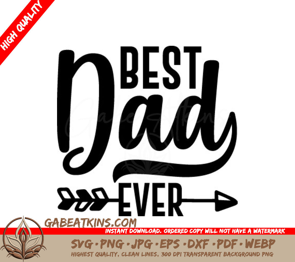 Best Dad Ever Arrow Logo SVG -  Fathers Day Design SVG