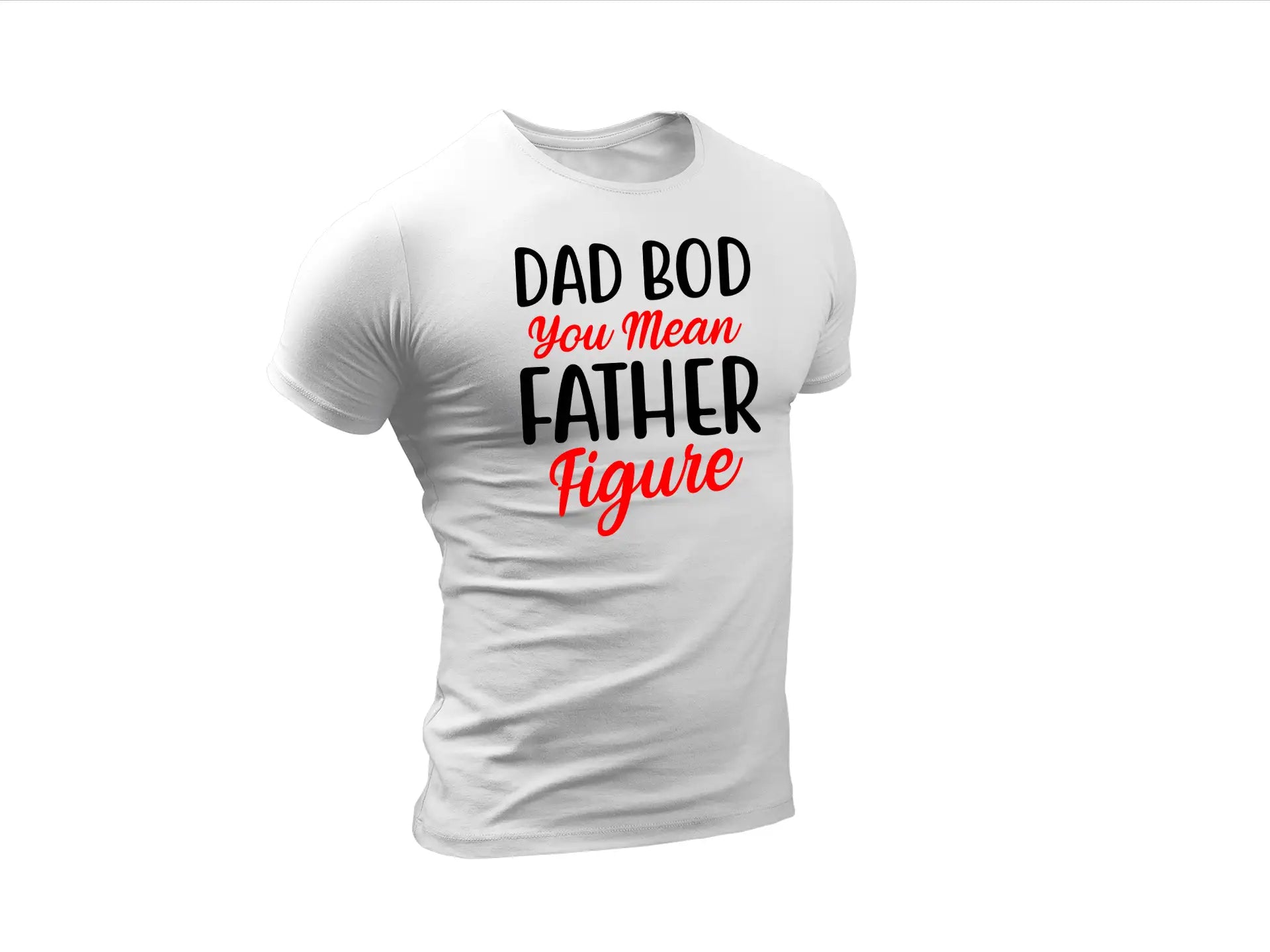 Dad Bod You Mean Father Figure SVG Design - Fathers Day Gift SVG