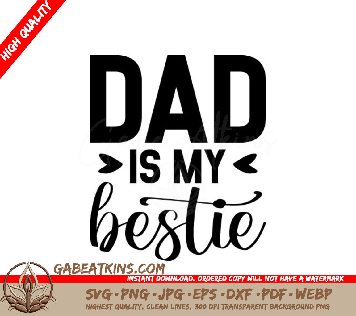 Dad Is My Bestie SVG - Fathers Day Design SVG