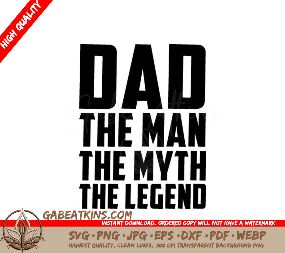 Dad The Man The Myth The Legend SVG -  Fathers Day Sign SVG