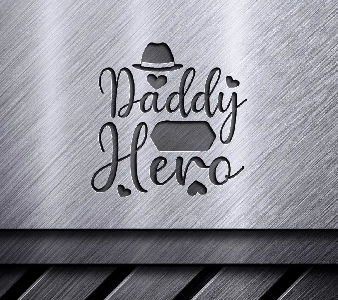 Daddy Is My Hero SVG - Fathers Day Poster with Hat & Hearts SVG