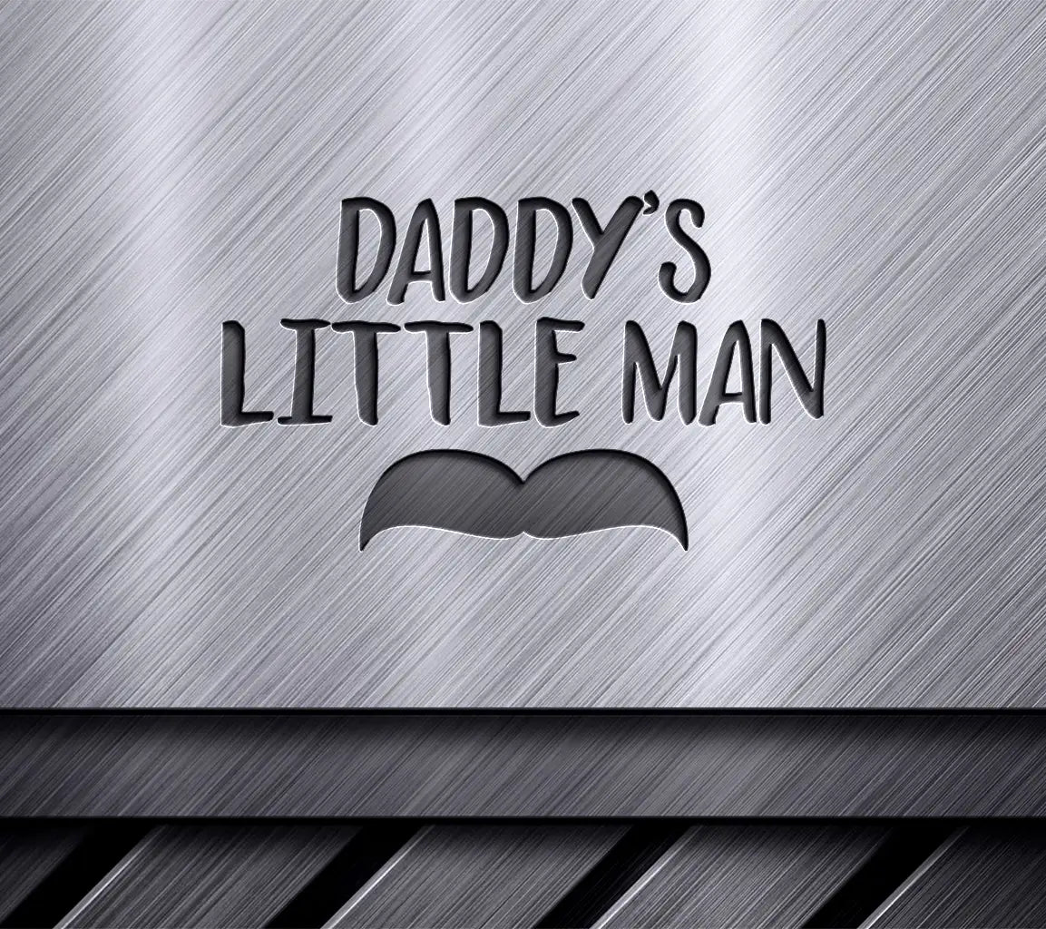 Daddys Little Man with Mustache SVG - Fathers Day Design SVG