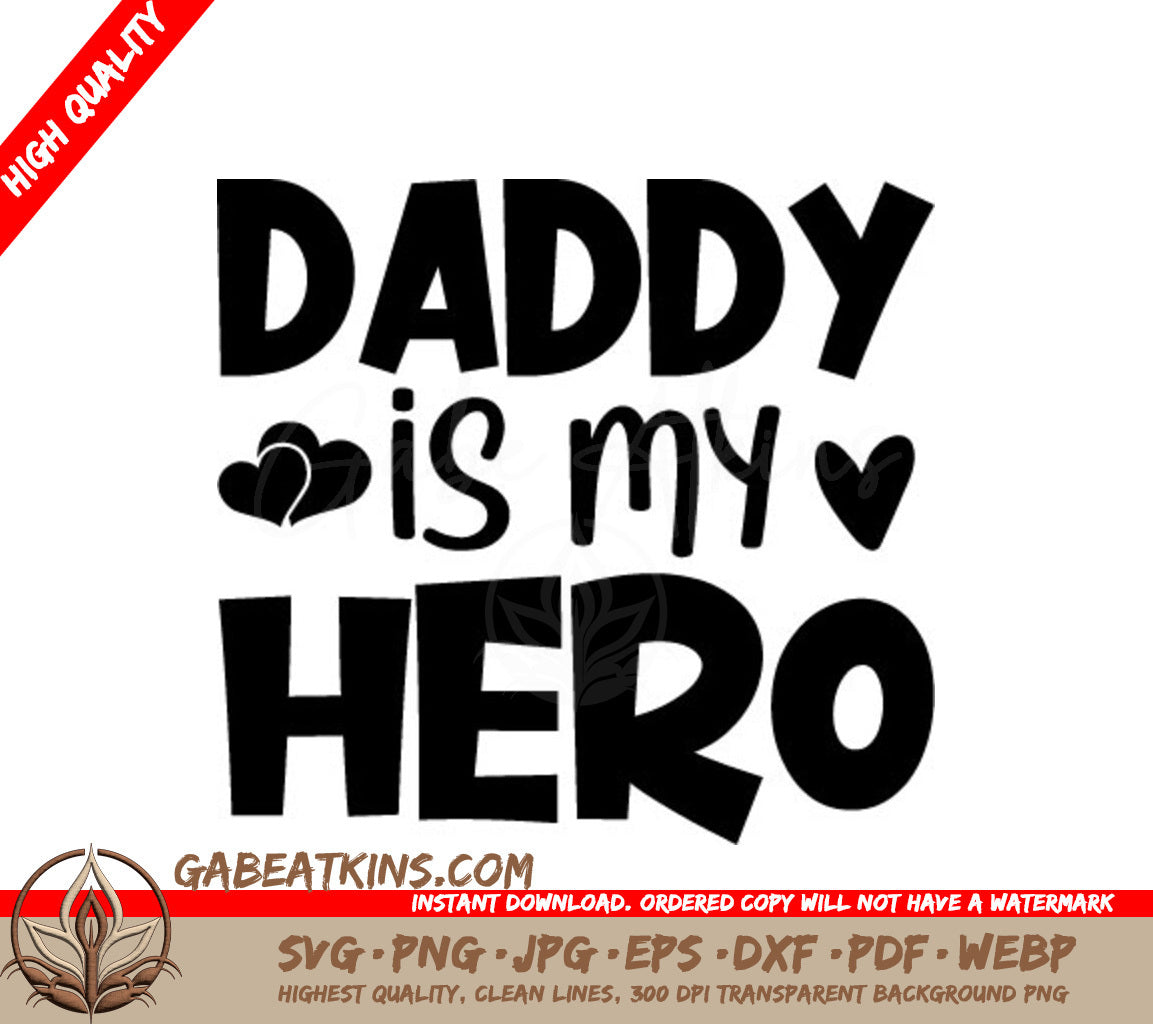 Daddy Is My Hero SVG - Fathers Day Design SVG