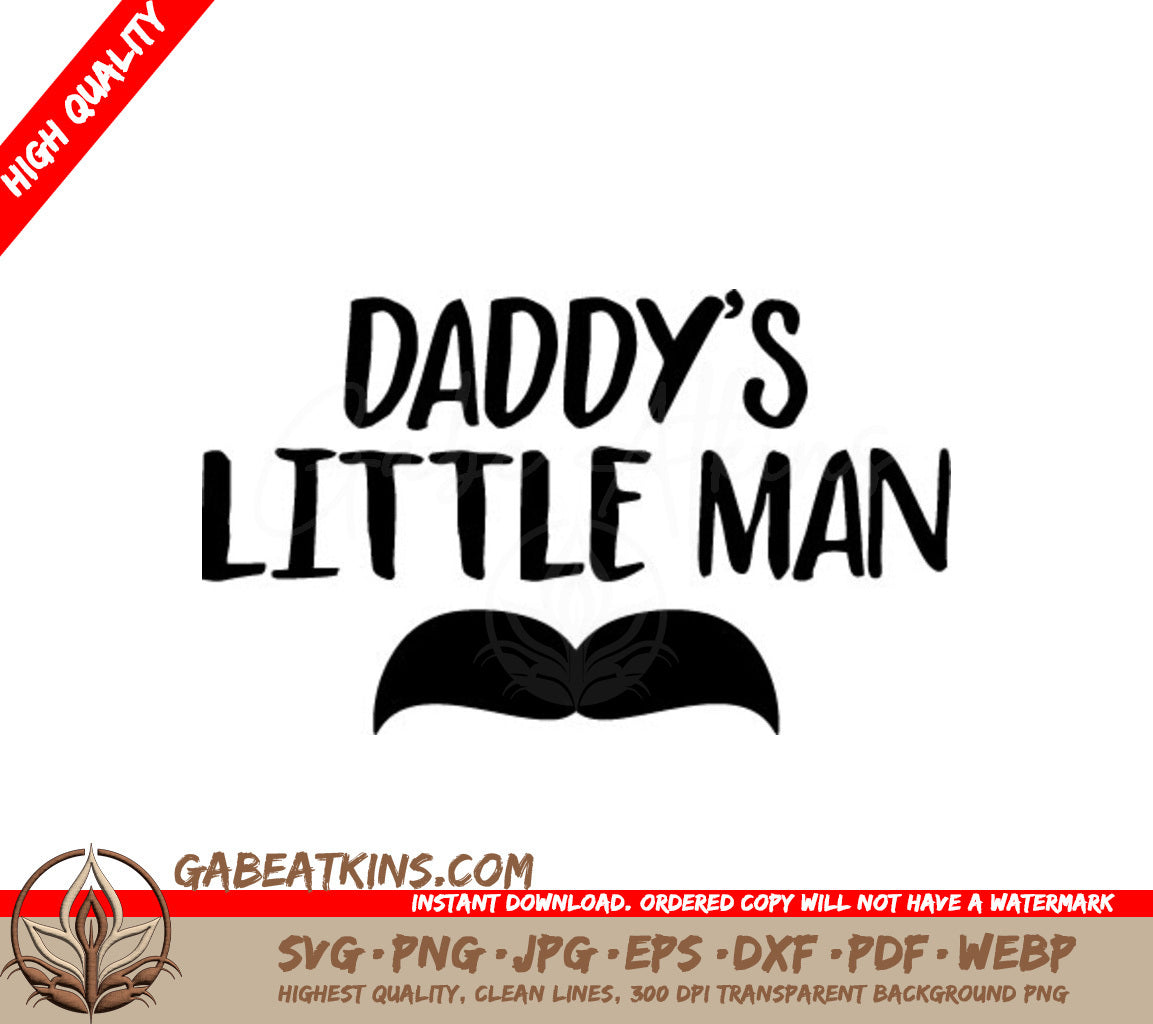 Daddys Little Man with Mustache SVG - Fathers Day Design SVG