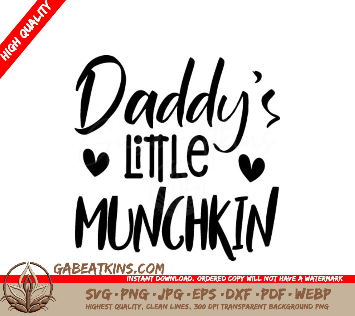 Daddys Little Munchkin SVG -  Fathers Day Design SVG