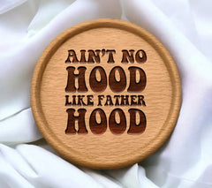 Aint No Hood Like Fatherhood  SVG Design - Fathers Day Graphic SVG