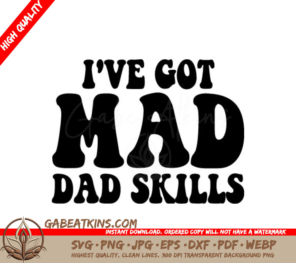 Mad Dad Skills SVG -  Fathers Day Design SVG