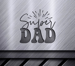 Super Dad SVG Design -  Fathers Day Design SVG