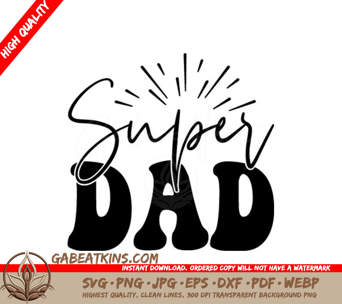 Super Dad SVG Design -  Fathers Day Design SVG