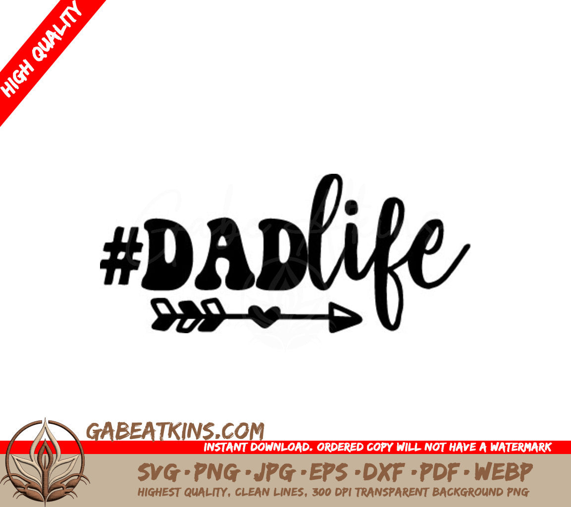 Dadlife Arrow Design SVG -  Fathers Day Graphic SVG