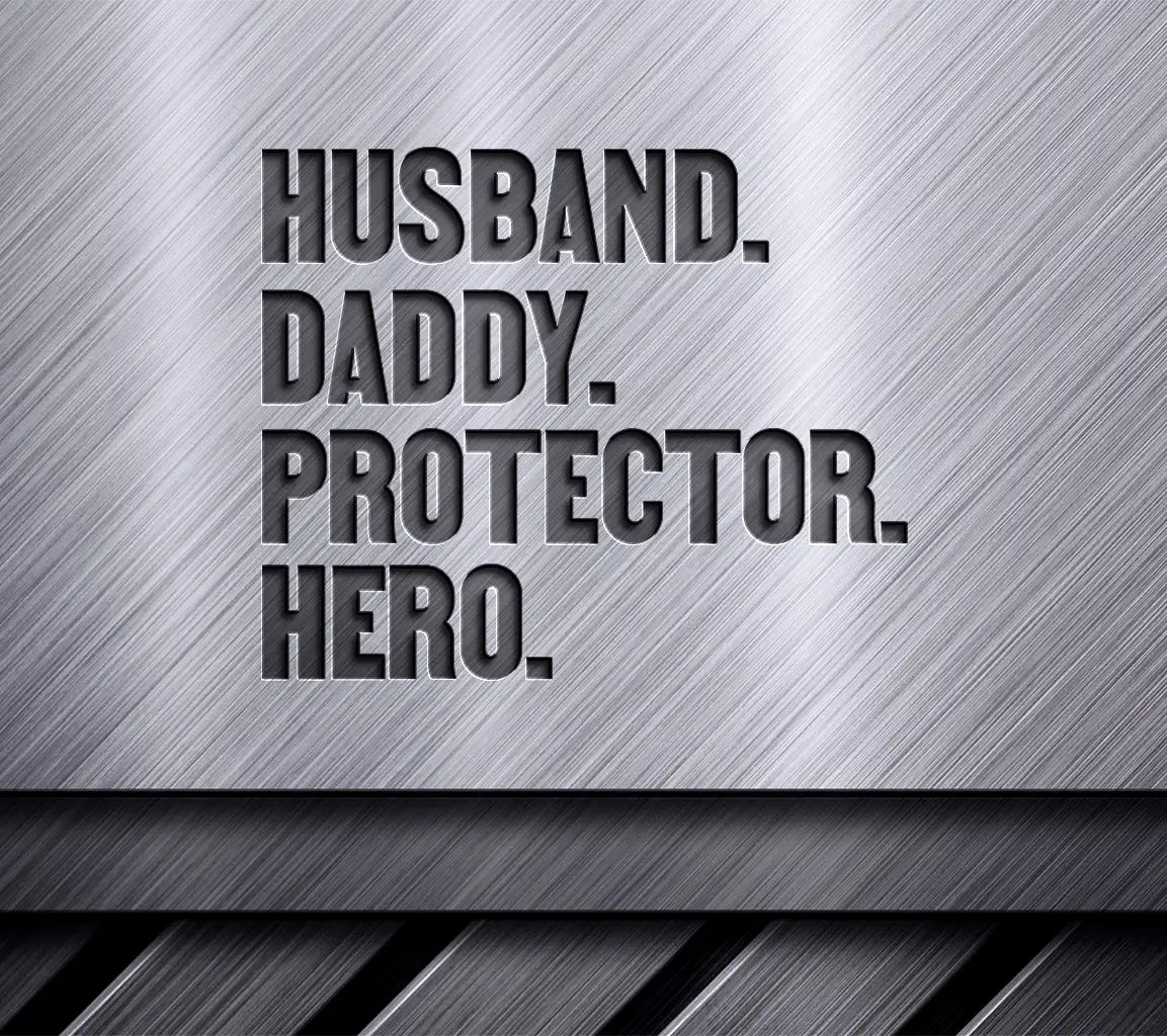 Husband Daddy Protector Hero SVG - Fathers Day Design SVG