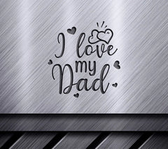 I Love My Dad SVG with Red Hearts - Fathers Day Design SVG