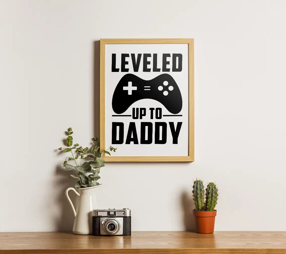 Leveled Up To Daddy - Fathers Day SVG for T-Shirts & Gifts SVG