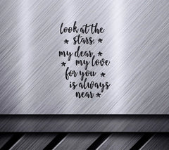 Look At The Stars My Dear - Fathers Day SVG SVG