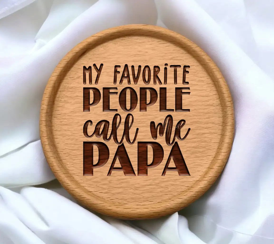 My Favorite People Call Me Papa -  SVG for Fathers Day SVG