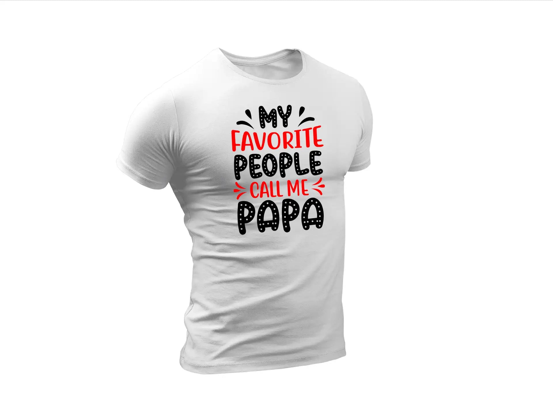 My Favorite People Call Me Papa SVG - Fathers Day T-Shirt Design SVG