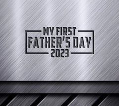 My First Fathers Day 2023 -  Design SVG SVG