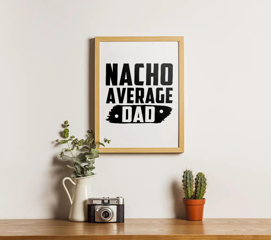 Nacho Average Dad SVG -  Design Design SVG