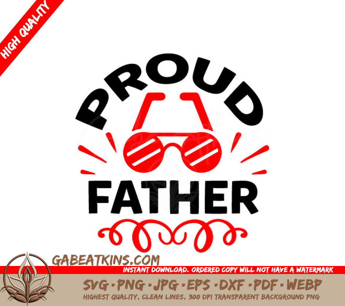 Proud Father Sunglasses SVG - Fathers Day Design SVG