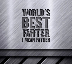 Funny Worlds Best Farter (I Mean Father) SVG for Fathers Day SVG