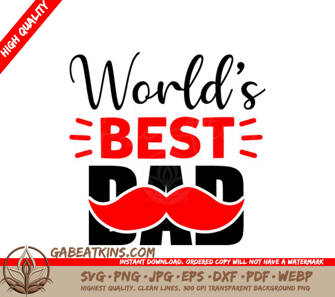 Worlds Best Dad with Mustache SVG - Fathers Day Design SVG