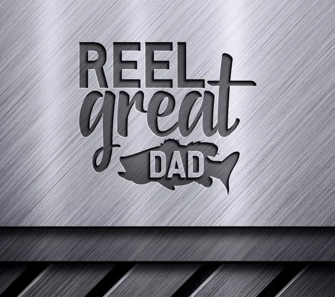 Reel Great Dad SVG -  Fish Design for Fathers Day SVG