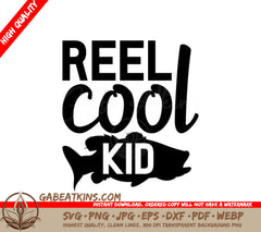 Reel Cool Kid -  Fish Design SVG for Fathers Day SVG