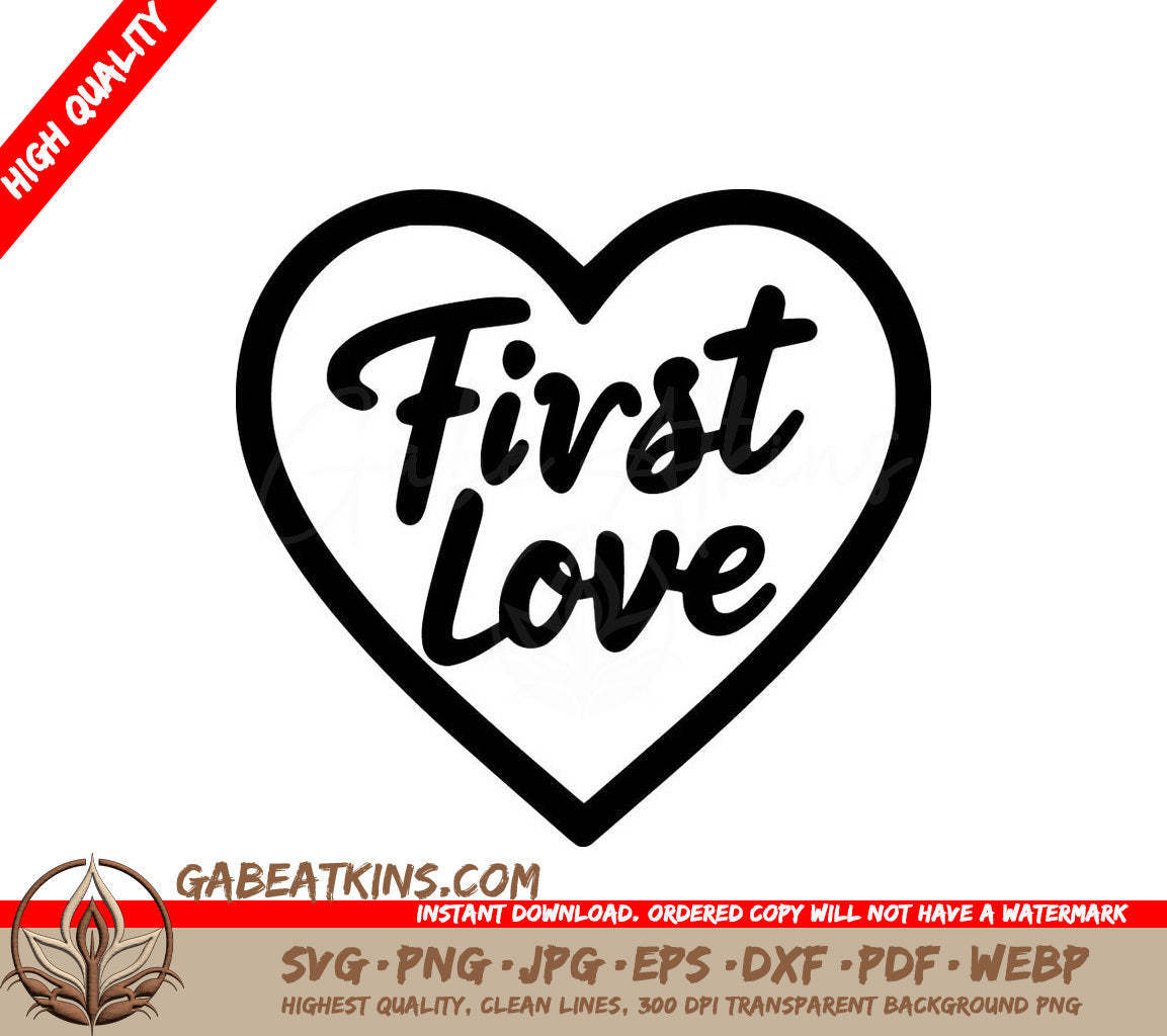 A Heart With The Words First Love Inside Of It SVG - First Love Heart SVG