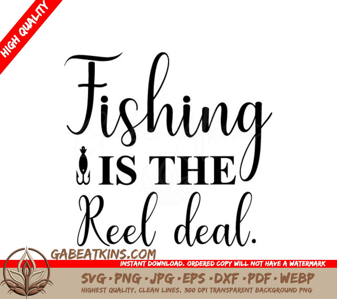 Fishing Is The Reel Deal SVG SVG