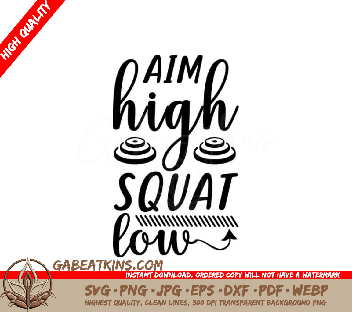 Aim High Squat Low Fitness SVG Poster -  SVG