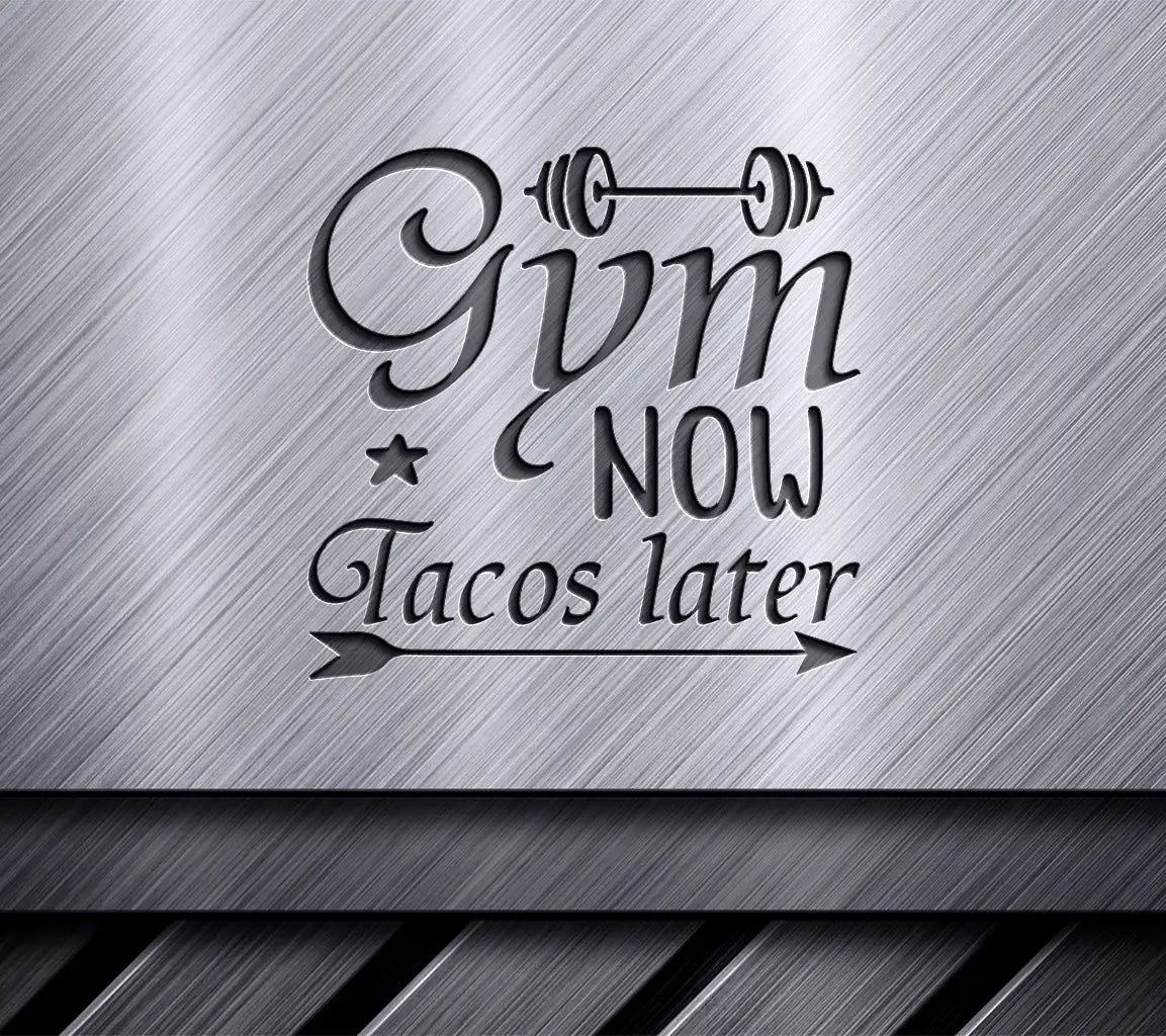 Gym Now, Tacos Later Arrow SVG -  Fitness Sign SVG