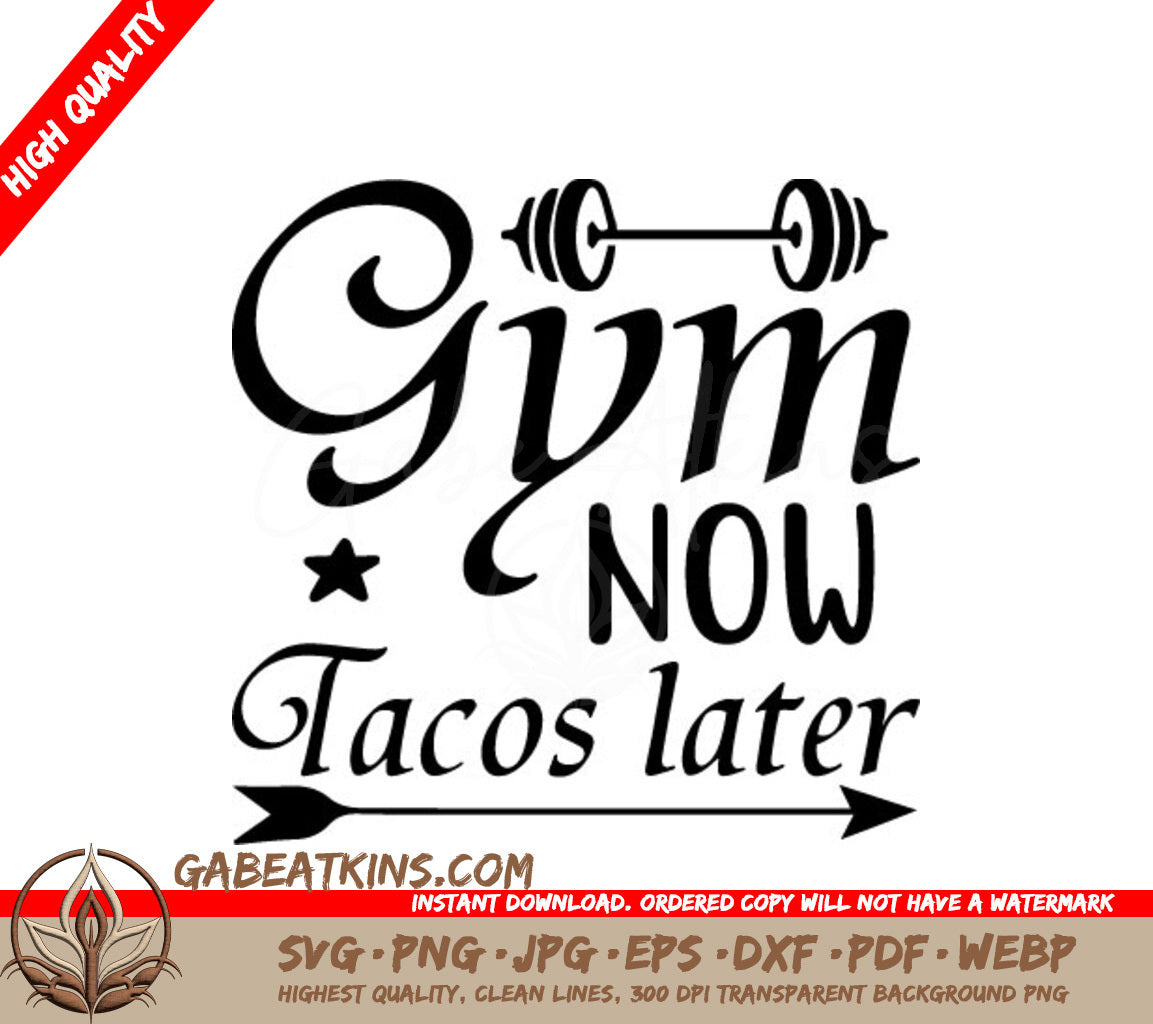 Gym Now, Tacos Later Arrow SVG -  Fitness Sign SVG