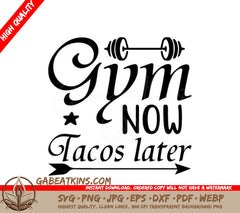 Gym Now, Tacos Later Arrow SVG -  Fitness Sign SVG